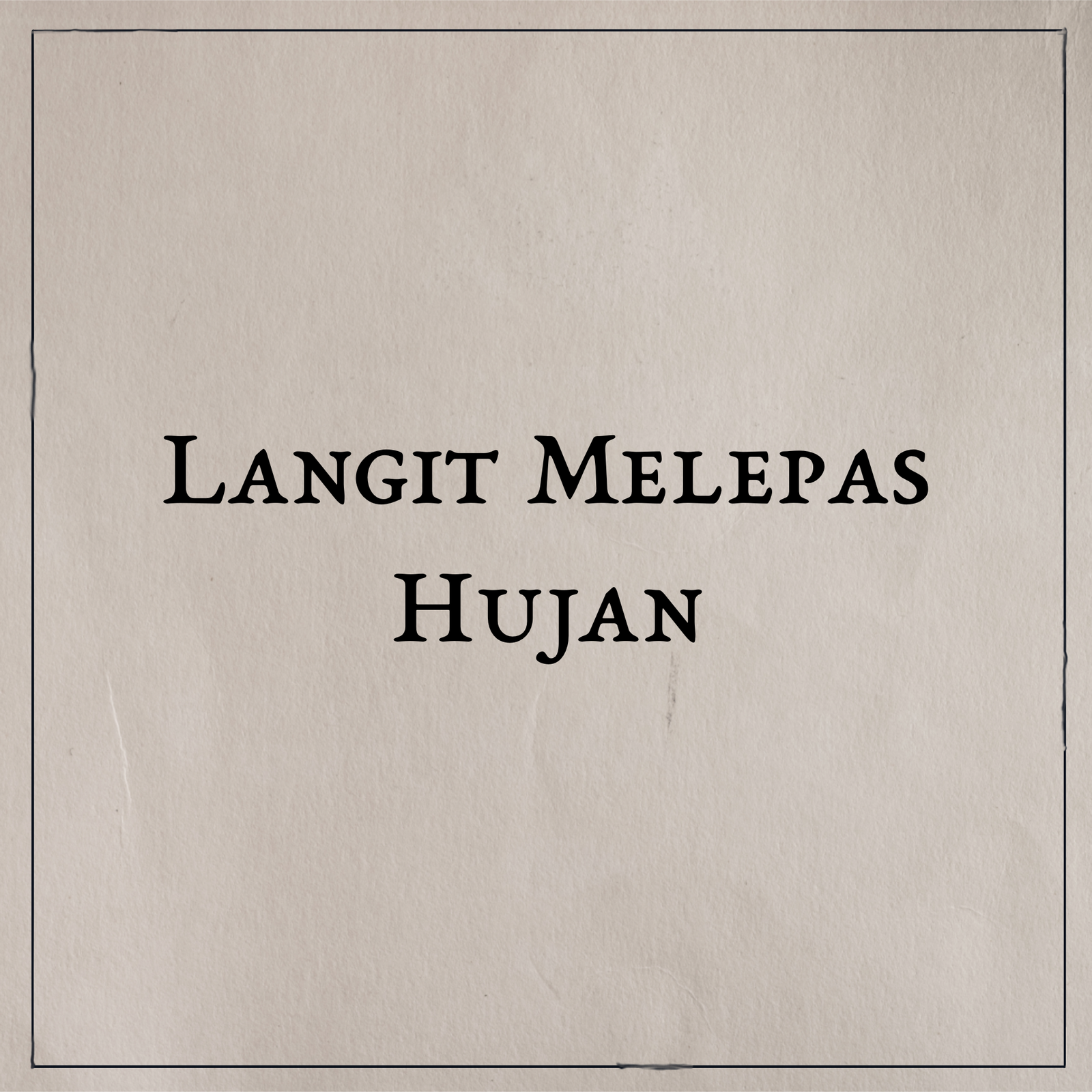 Langit Melepas Hujan